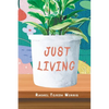Just Living - Paperback
