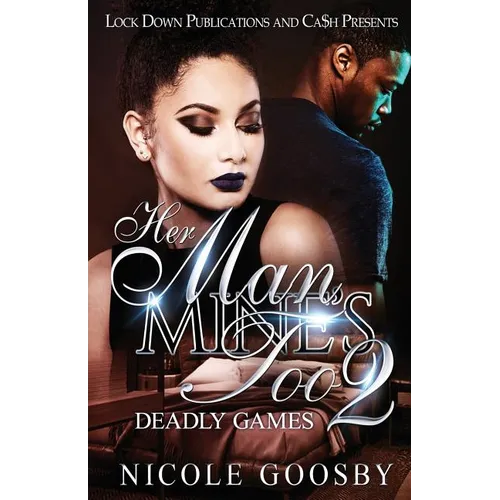 Her Man, Mine's Too 2: Deadly Games - Paperback