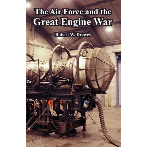 The Air Force and the Great Engine War - Paperback