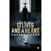 13 Lives and a Heart - Paperback