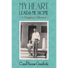 My Heart Leads Me Home: A Daughter's Memoir - Paperback
