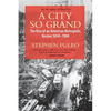 A City So Grand: The Rise of an American Metropolis: Boston 1850-1900 - Paperback