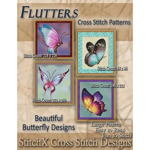 Flutters Cross Stitch Patterns: Beautiful Butterfly Designs - Paperback