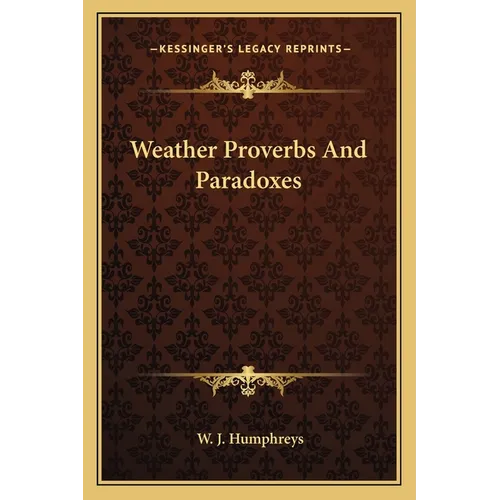 Weather Proverbs And Paradoxes - Paperback