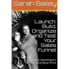 Build, Organize and Test Your Sales Funnel - Paperback
