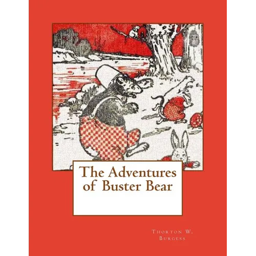 The Adventures of Buster Bear - Paperback