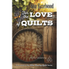 For the Love of Quilts: Wine Country Quilts Series Book 1 of 5 - Paperback