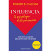 Influencia (Influence, the Psychology of Persuasion): La Psicología de la Persuasión (the Persuasion Psychology) - Paperback