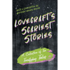 Lovecraft's Scariest Stories - A Collection of Ten Terrifying Tales; With a Dedication by George Henry Weiss - Paperback