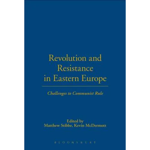 Revolution and Resistance in Eastern Europe: Challenges to Communist Rule - Paperback