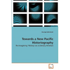 Towards a New Pacific Historiography - Paperback