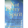 Not Every Spirit: A Dogmatics of Christian Disbelief, 2nd Edition - Paperback