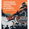 Japanese Monsters, Myths & Spirits Coloring Book: Color the Amazing Mythical Creatures of Japan - More Than 100 Pages to Color! - Paperback