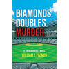 Diamonds. Doubles. Murder.: A Sherlock Jones Novel - Paperback
