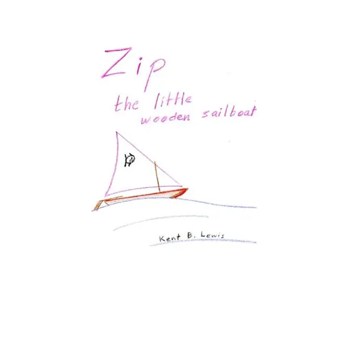 Zip the Little Wooden Sailboat - Paperback