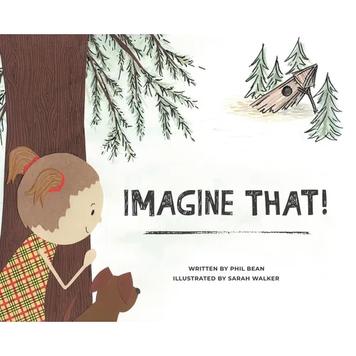 Imagine That! - Hardcover