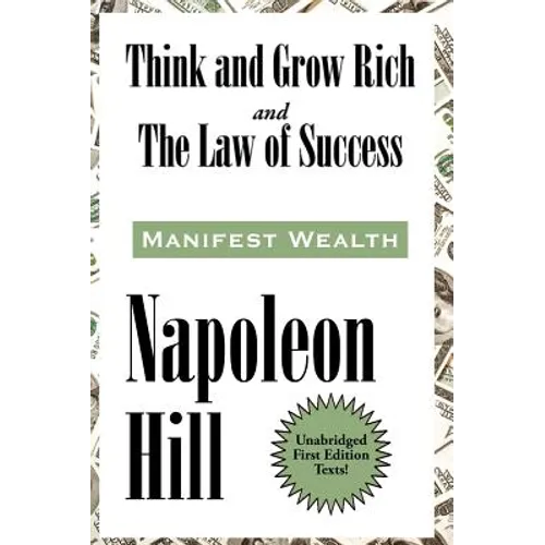 Think and Grow Rich and The Law of Success In Sixteen Lessons - Hardcover