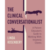 The Clinical Conversationalist: A Patient Educator's Guide to Working With Insomnia Clients - Paperback
