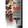 All Life Is In The Blood - Hardcover