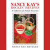 Nancy Kay's Rockin' Recipes: A Collection of Family Favorites - Paperback