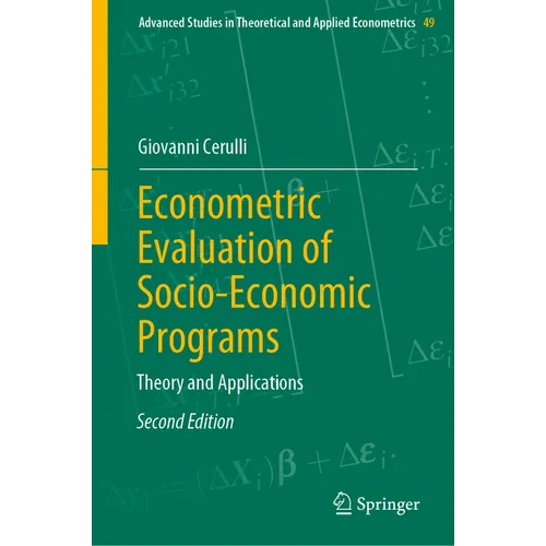 Econometric Evaluation of Socio-Economic Programs: Theory and Applications - Hardcover