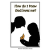 How Do I Know God Loves Me? - Paperback