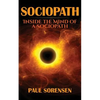Sociopath: Inside the Mind of a Sociopath - Paperback