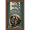 Holmes Reads Holmes: Reflections on the Real-Life Links Between the Jurist & the Detective in the Library, In the Courtroom, and on the Battlefield - Hardcover