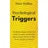 Psychological Triggers: Human Nature, Irrationality, and Why We Do What We Do. The Hidden Influences Behind Our Actions, Thoughts, and Behaviors. - Hardcover