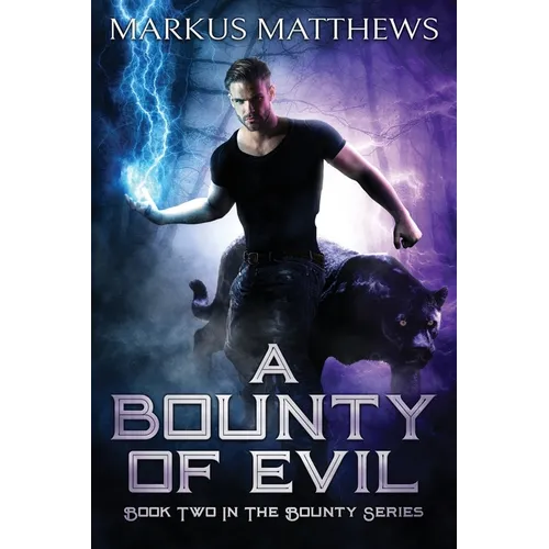 A Bounty of Evil: Book Two in the Bounty series - Paperback