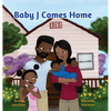 Baby J Comes Home - Hardcover