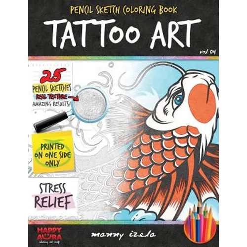 Tattoo Art - Pencil Sketch/Grayscale - Adult Coloring Books For Adults - Paperback