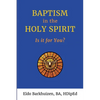 Baptism in the Holy Spirit: Is it for You? - Paperback