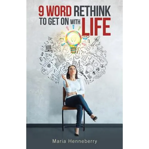 9 Word Rethink to Get on with Life - Paperback