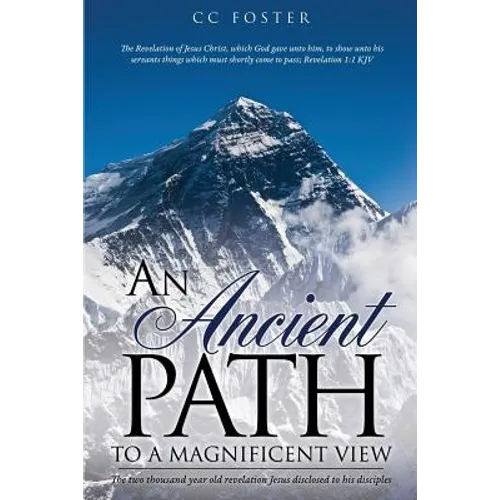 An Ancient Path to a Magnificent View - Paperback