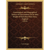 Genealogical And Biographical Notices Of Descendants Of Sir John Wright Of Kelvedon Hall, Essex, England (1915) - Paperback