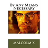 Malcolm X's By Any Means Necessary: Speech - Paperback