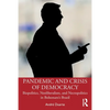 Pandemic and Crisis of Democracy: Biopolitics, Neoliberalism, and Necropolitics in Bolsonaro's Brazil - Paperback