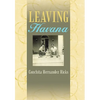 Leaving Havana - Hardcover