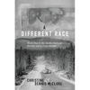 A Different Race: World War II, the Alaska Highway, Racism and a Court Martial - Paperback