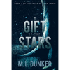 A Gift of the Stars: Book 1 of The Tales of Zren Janin - Paperback