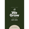 We Grow Companion Journal: A Journey of Drawing Closer to God - December - Paperback