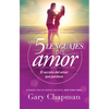 Los 5 Lenguajes del Amor (Revisado): El Secreto del Amor Que Perdura - Edición Estándar (Spanish Edition) - Paperback