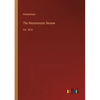The Westminster Review: Vol. XCVI - Paperback