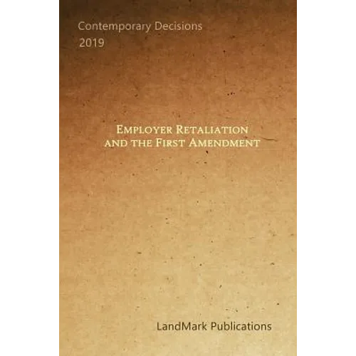 Employer Retaliation and the First Amendment - Paperback