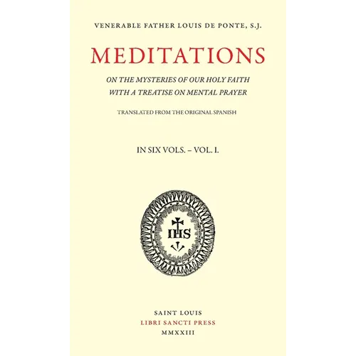 Meditations on the Mysteries of Our Holy Faith - Volume 1 - Paperback