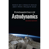 Fundamentals of Astrodynamics: Second Edition - Paperback