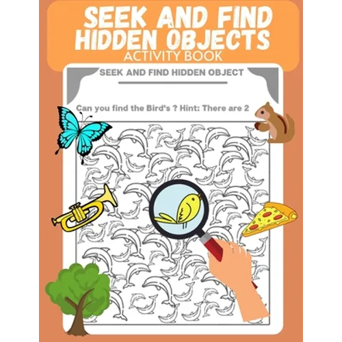 Seek and Find Hidden Objects Activity Book: Search and find for Kids, Puzzle, Look and Find, Activity pad, Picture Puzzle, Preschool, Kindergarten, Ki - Paperback