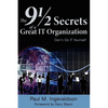 The 9 1/2 Secrets of a Great IT Organization: Don't Do IT Yourself - Paperback