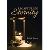Recapturing Eternity - Paperback